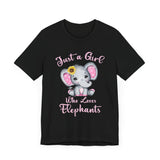 Just a Girl Who Loves Elephants -  Unisex T-Shirt