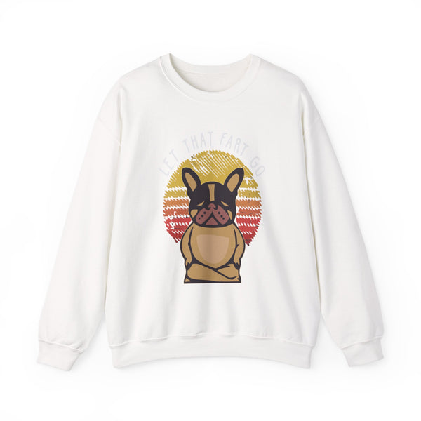 Let That Fart Go - Unisex Sweatshirt